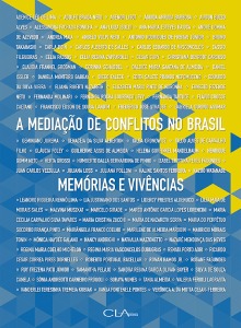 A Mediação de Conflitos no Brasil: memórias e vivências